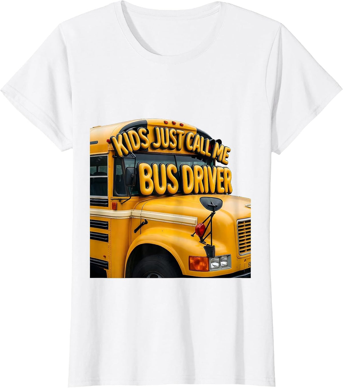 Kids Just Call Me Bus Driver Funny School Bus Driver Gift T-Shirt - White