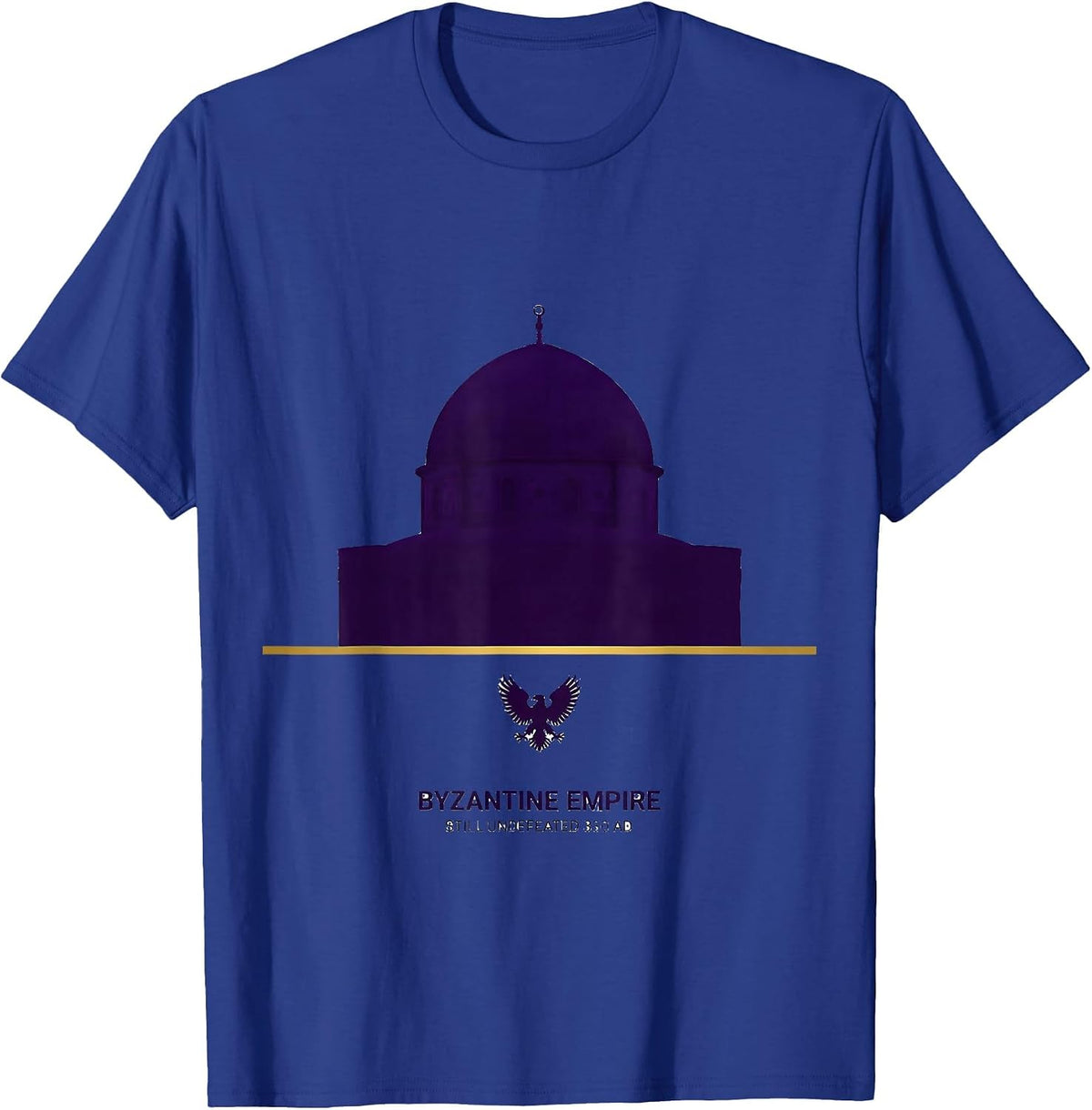 Byzantine Empire, Still Undefeated 330 AD History Teacher T-Shirt - Royal Blue