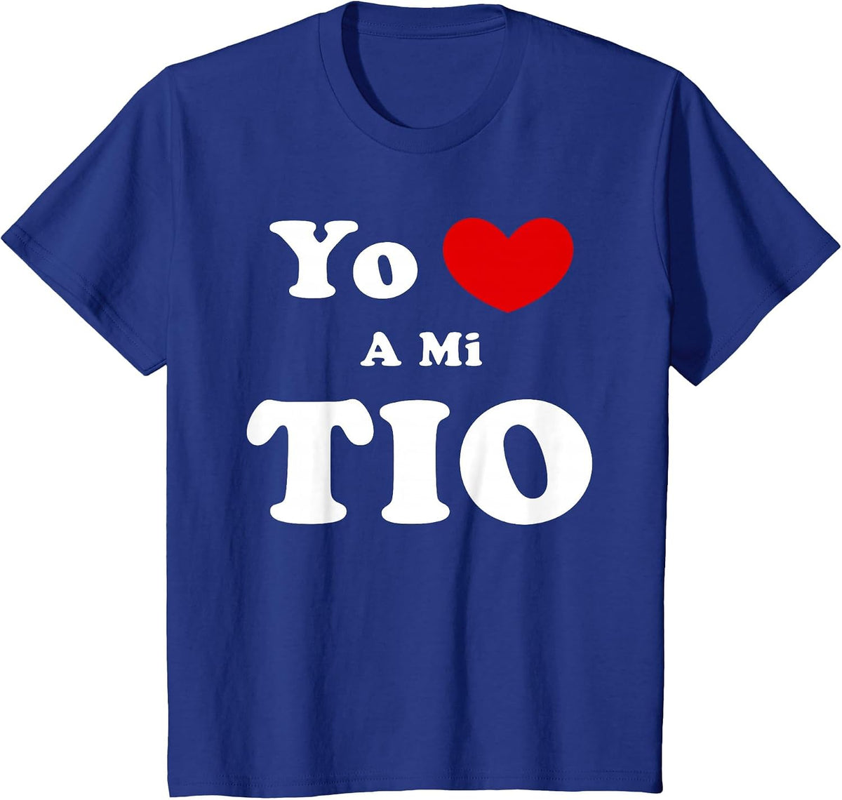 Yo Amo A Mi TIO, Spanish Uncle Love T-Shirt - Royal Blue