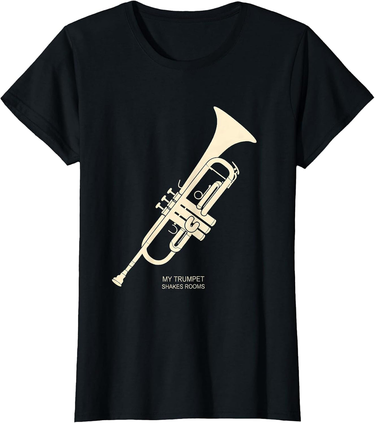 My Trumpet Shakes Rooms Funny Band Instrument Player Gift T-Shirt - Black