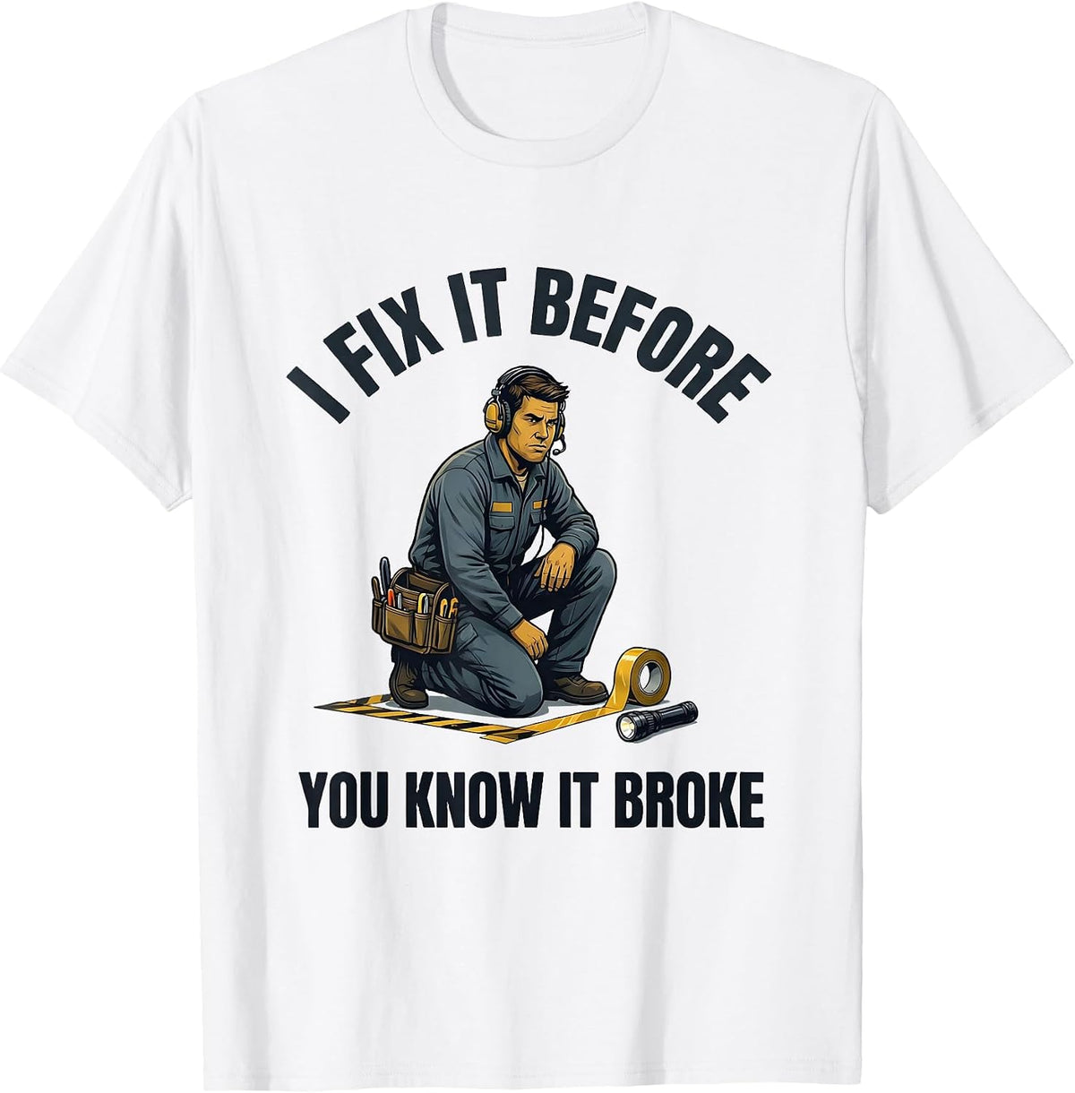 Men's I Fix It Before You Know It Broke Funny Theatre Kid Musical T-Shirt - White
