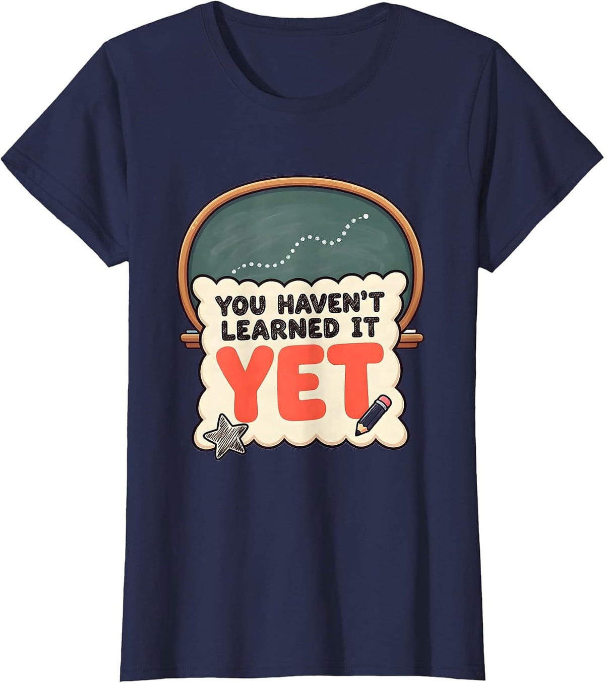Women's You Haven’t Learned It Yet Cute Kawaii Growth Mindset T-Shirt - Navy Blue