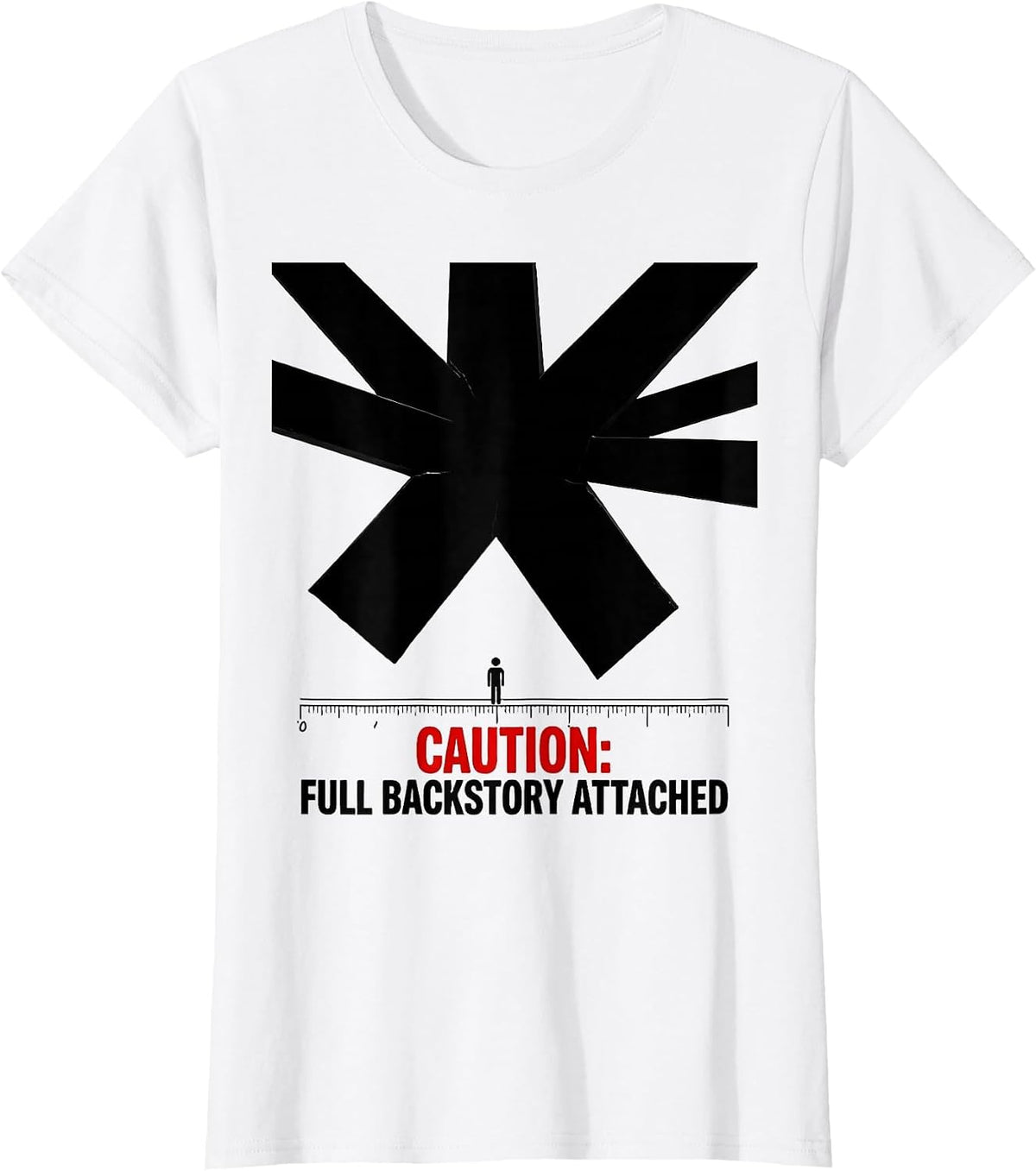 Women's Caution: Full Backstory Attached Funny History Teacher T-Shirt - White