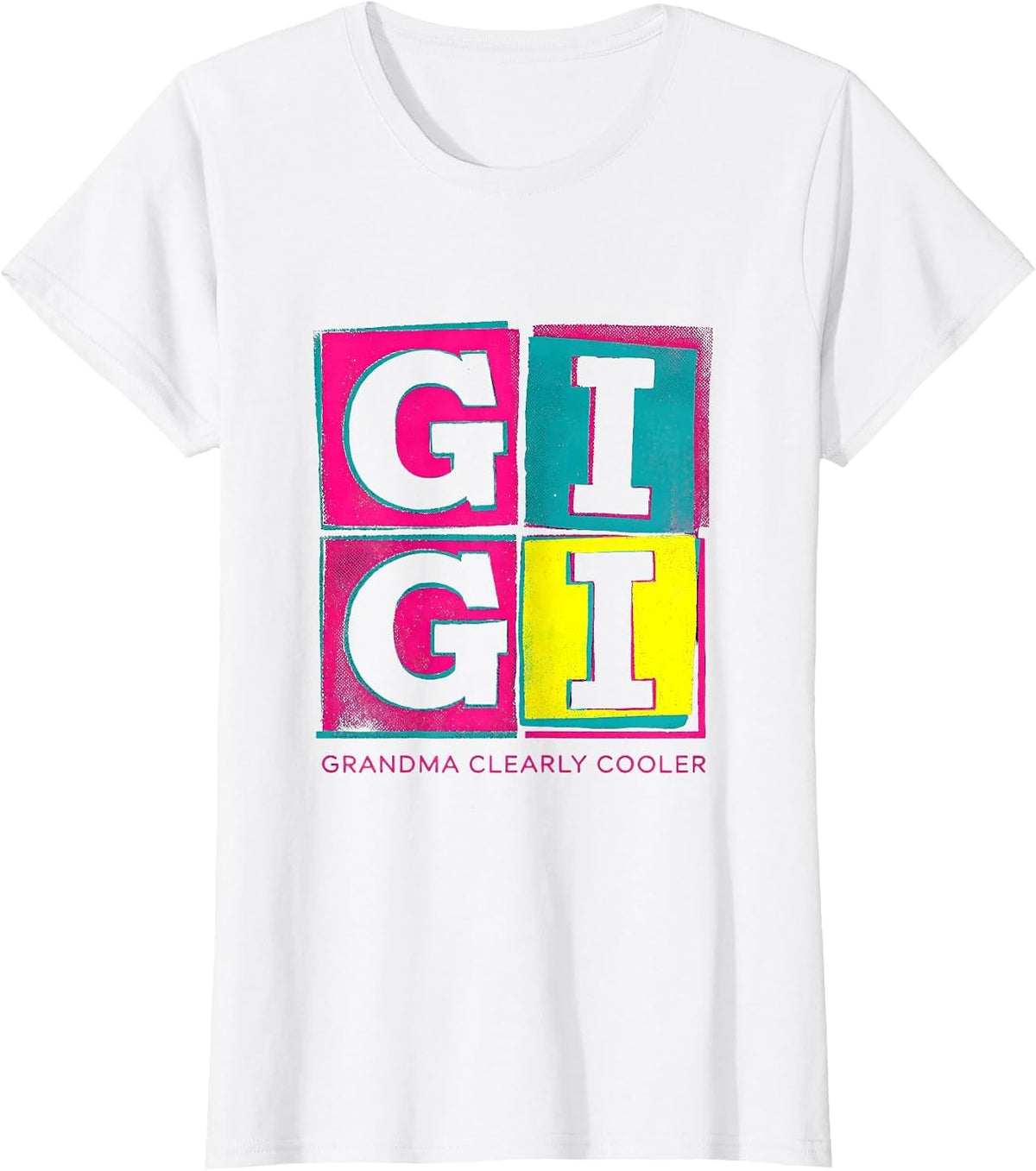 Gigi Grandma Clearly Cooler Risograph Grandma Gift Family T-Shirt - White