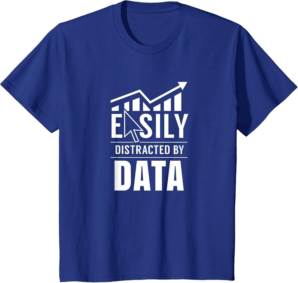 Easily Distracted by Data Analysis Geek Scientist Analyst T-Shirt - Royal Blue