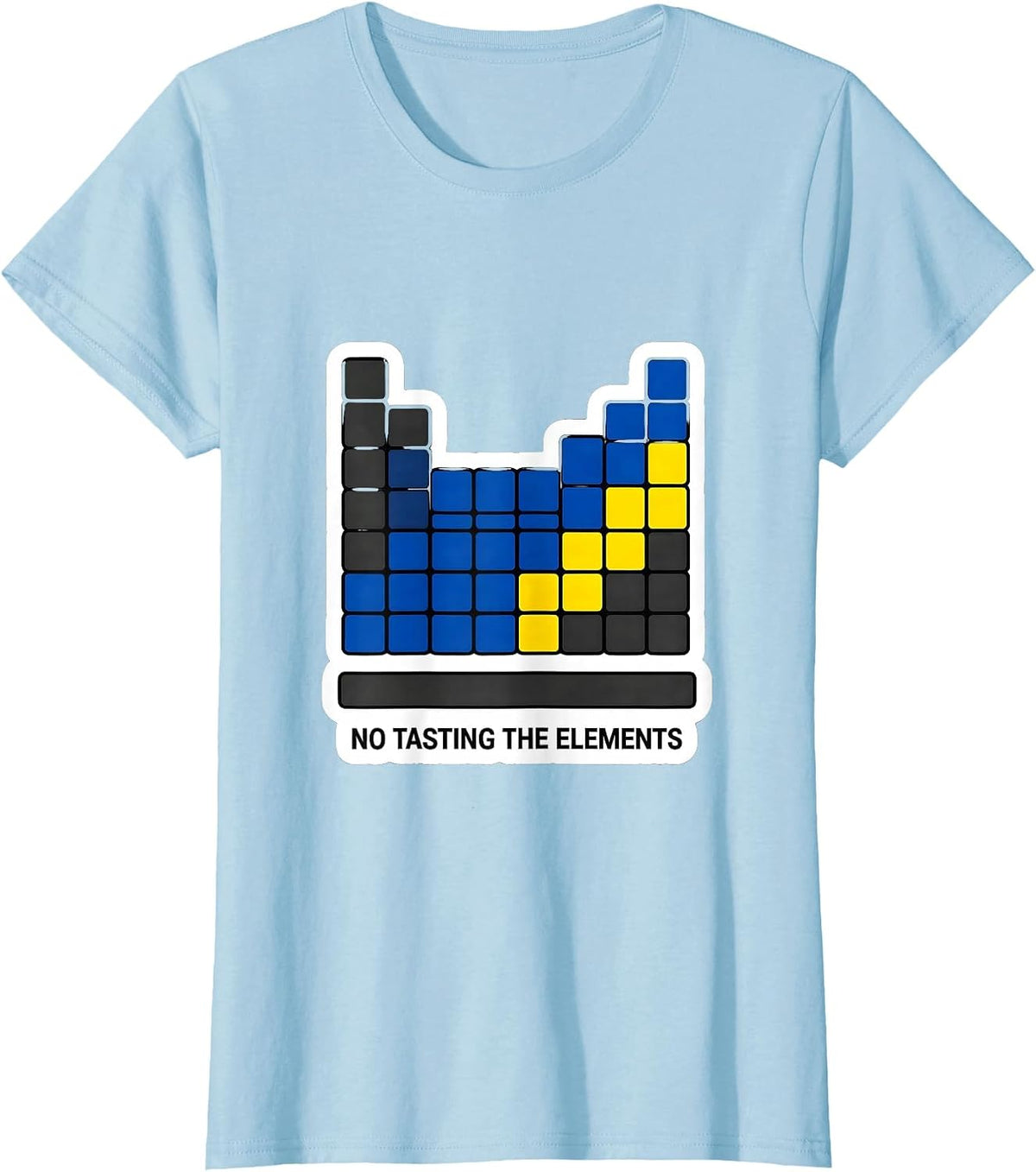 Women's No Tasting The Elements Funny Periodic Table Chemistry T-Shirt - Baby Blue