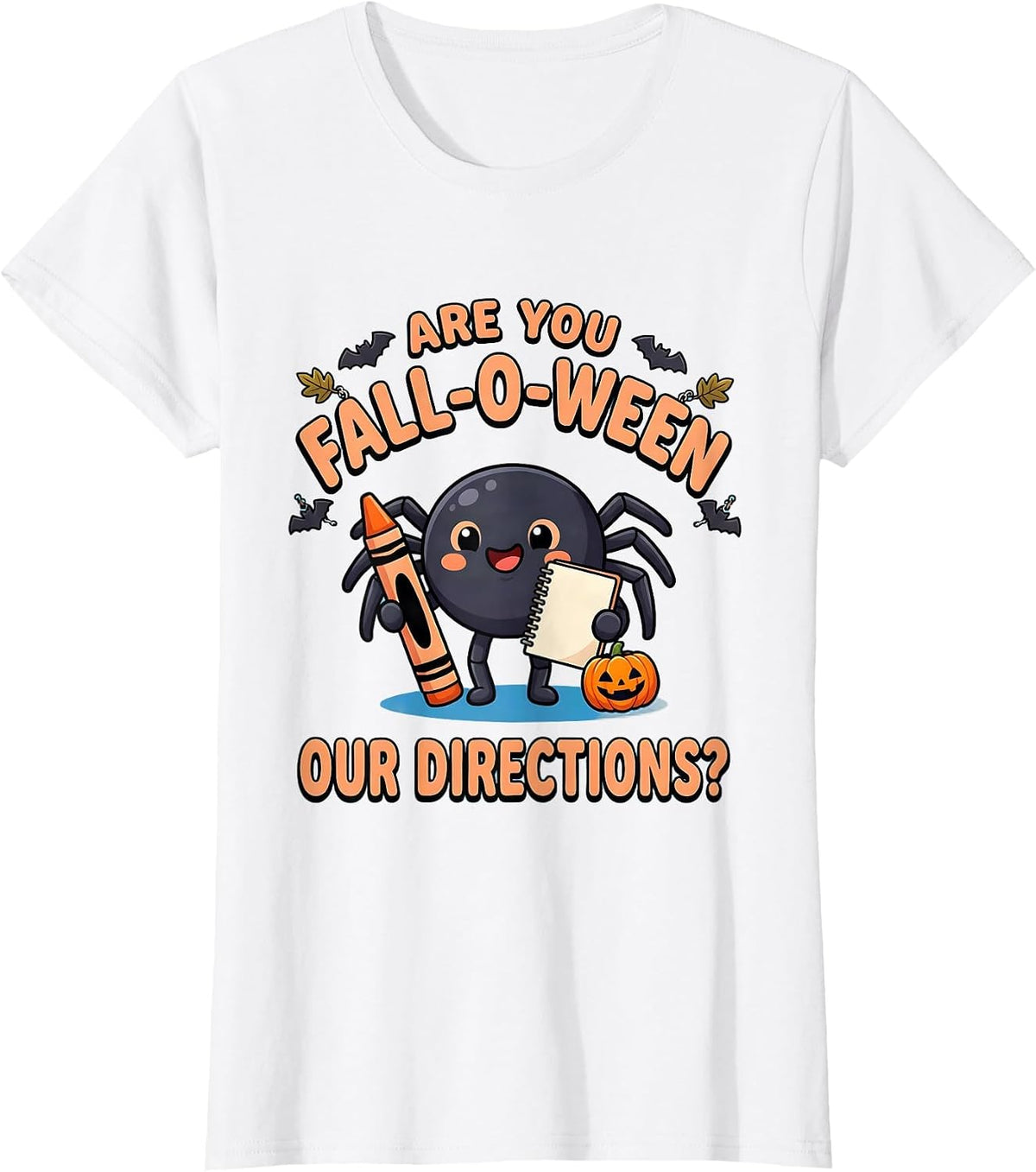 Women's Are You Fall-O-Ween Our Directions Cute Kawaii Teacher T-Shirt - White