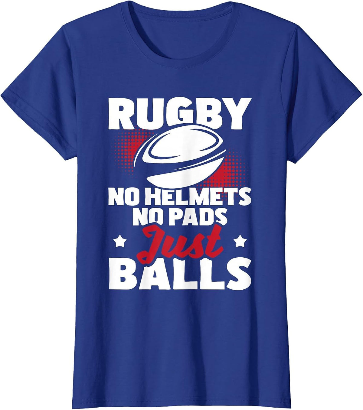 Rugby No Helmets No Pads Just Balls - Rugby Player Coach T-Shirt - Royal Blue