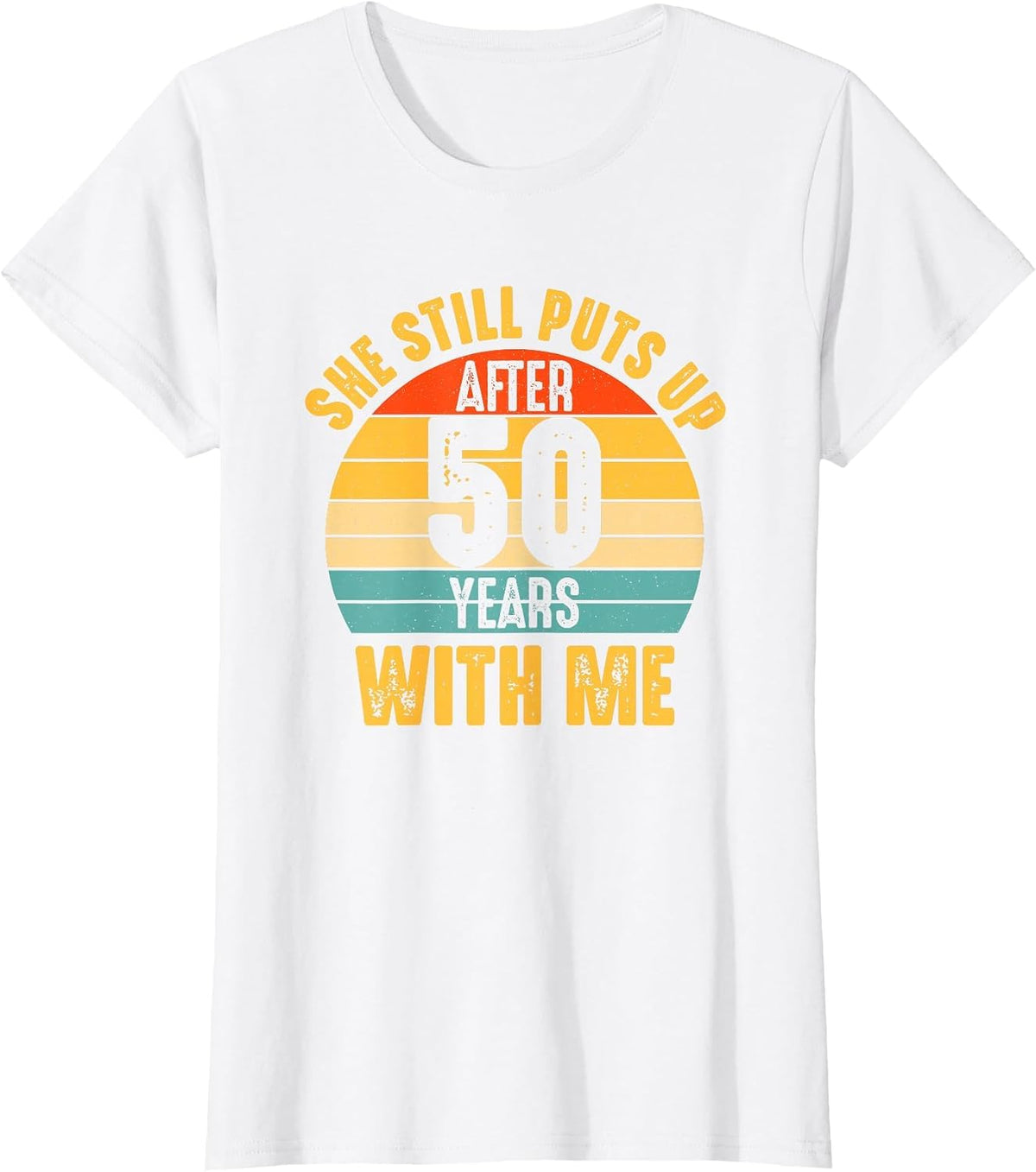 Funny 50th Wedding Anniversary 50 Years Marriage Husband Him T-Shirt - White