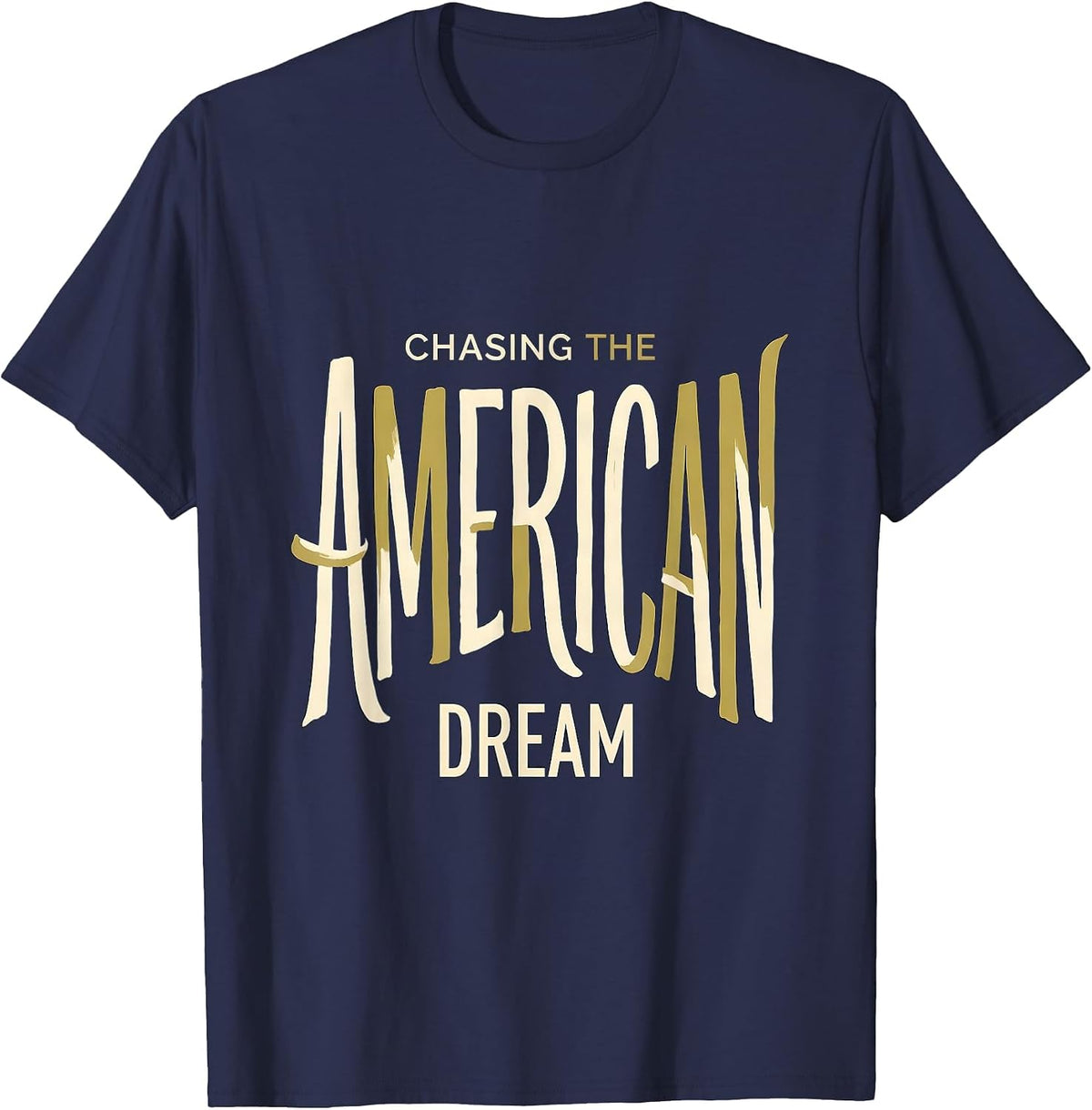 Chasing the American Dream Patriotic Design T-Shirt - Navy Blue
