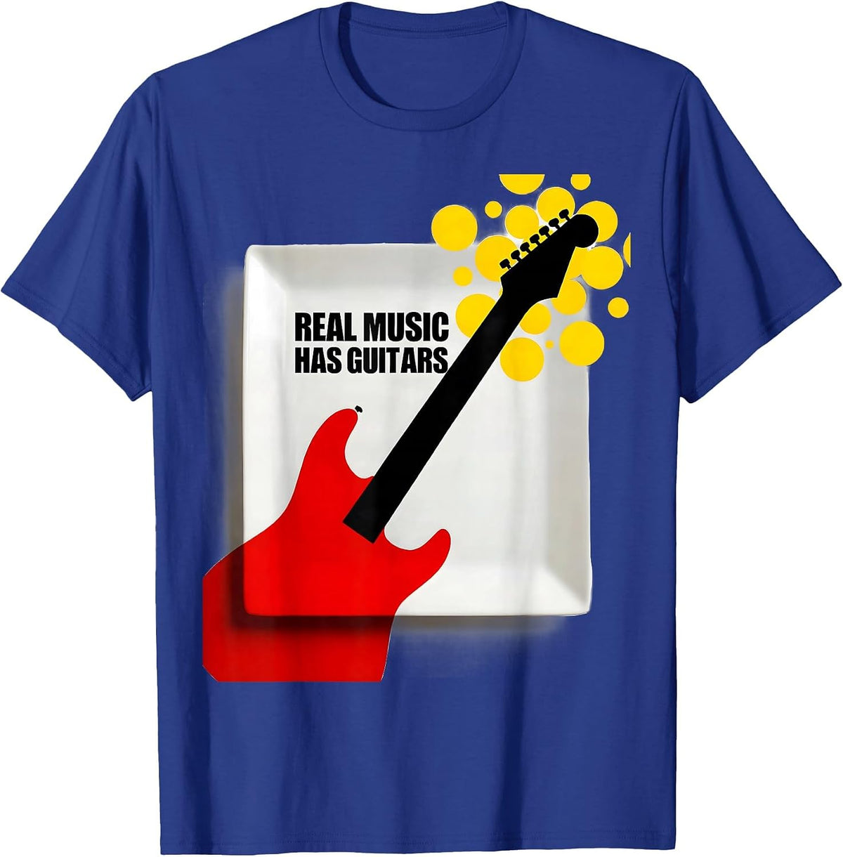 Real Music Has Guitars Classic Rock Design T-Shirt - Royal Blue