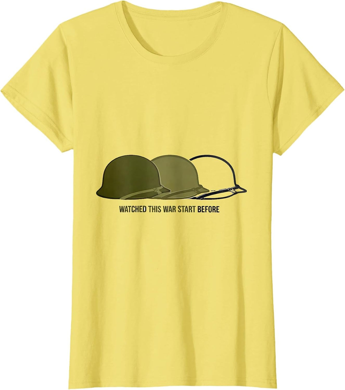 Women's Watched This War Start Before Funny History Buff WW1 Teacher T-Shirt - Lemon Yellow