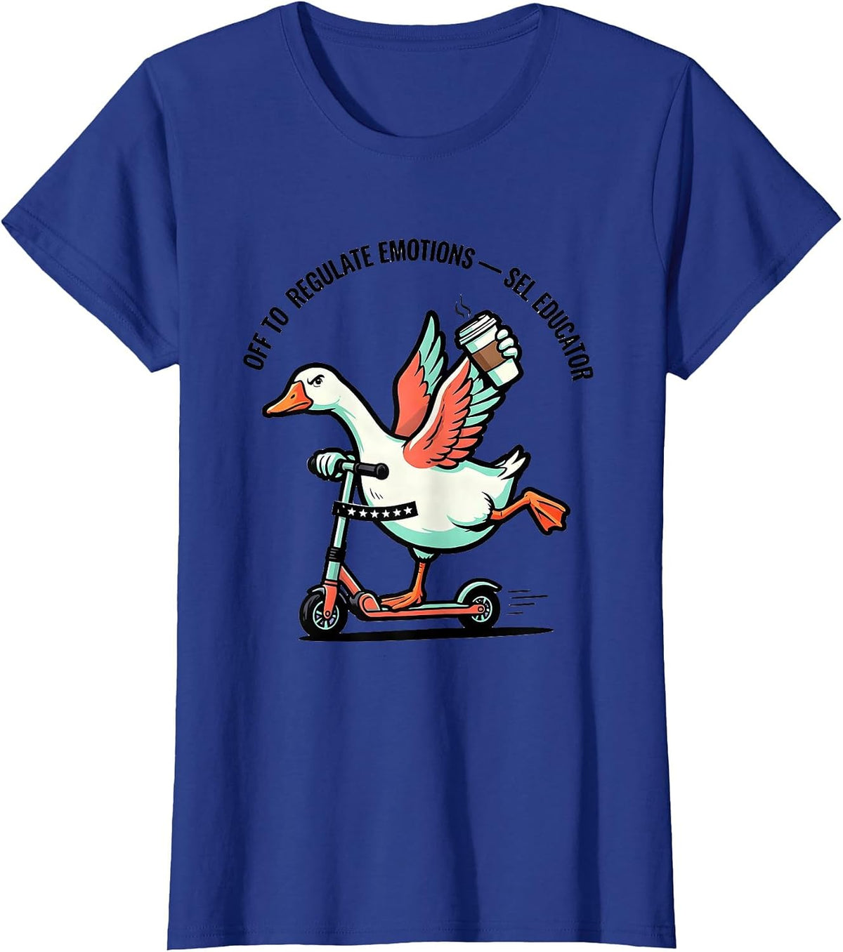 Women's Off to Regulate Emotions SEL Educator Funny T-Shirt - Royal Blue