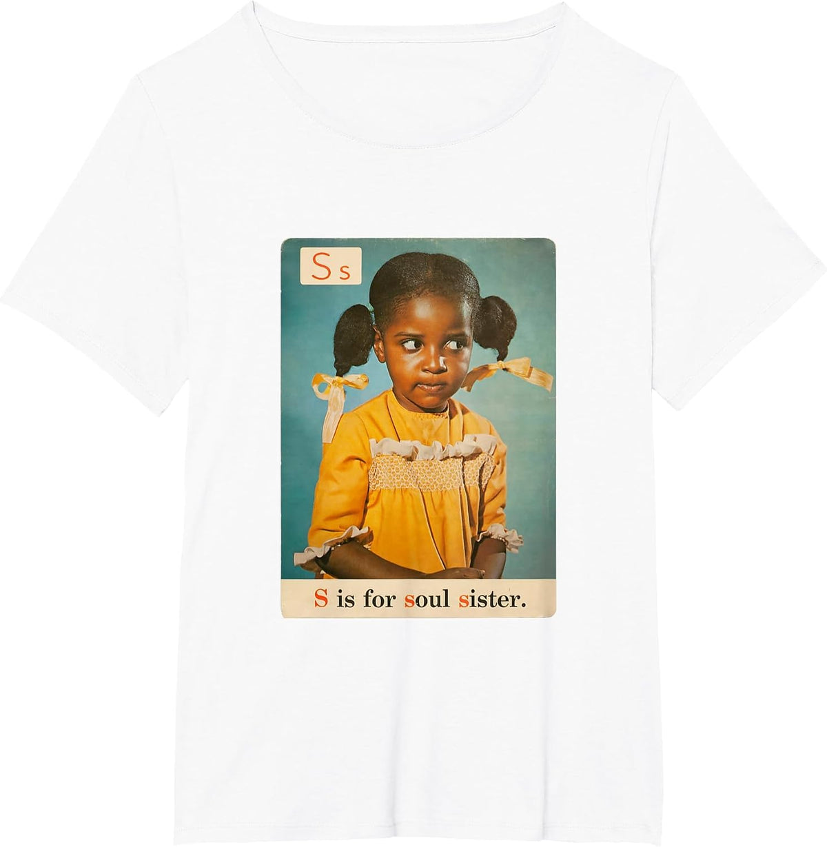 S is for Soul Sister 1970s Retro Black History Pride Apparel T-Shirt - White