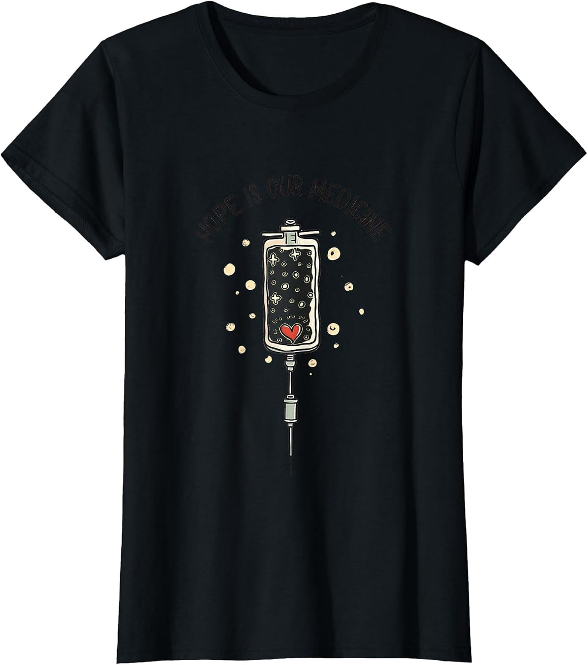 Hope Is Our Medicine Oncology Nurse Design T-Shirt - Black