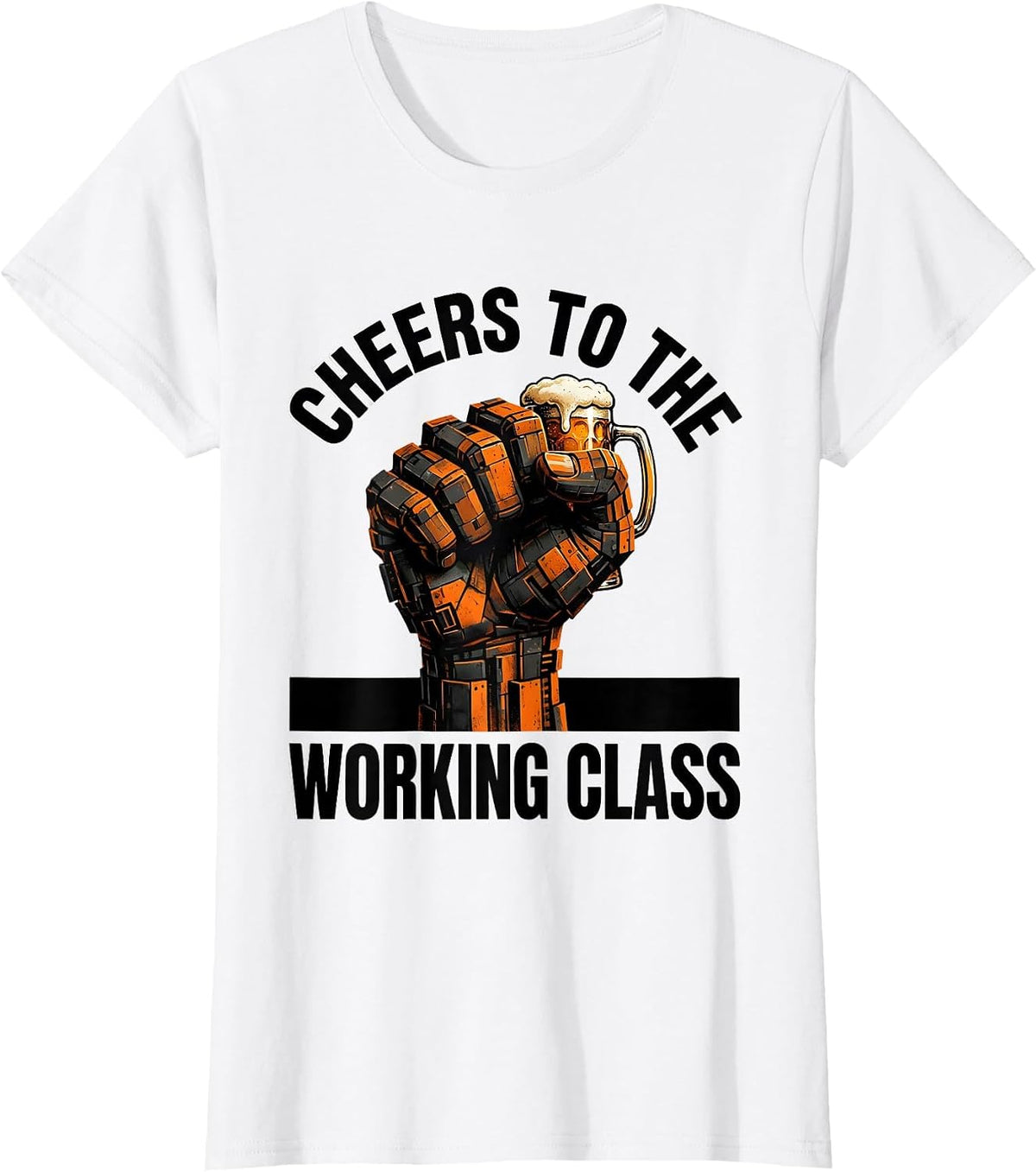 Women's Cheers to the Working Class Labor Day Design T-Shirt - White