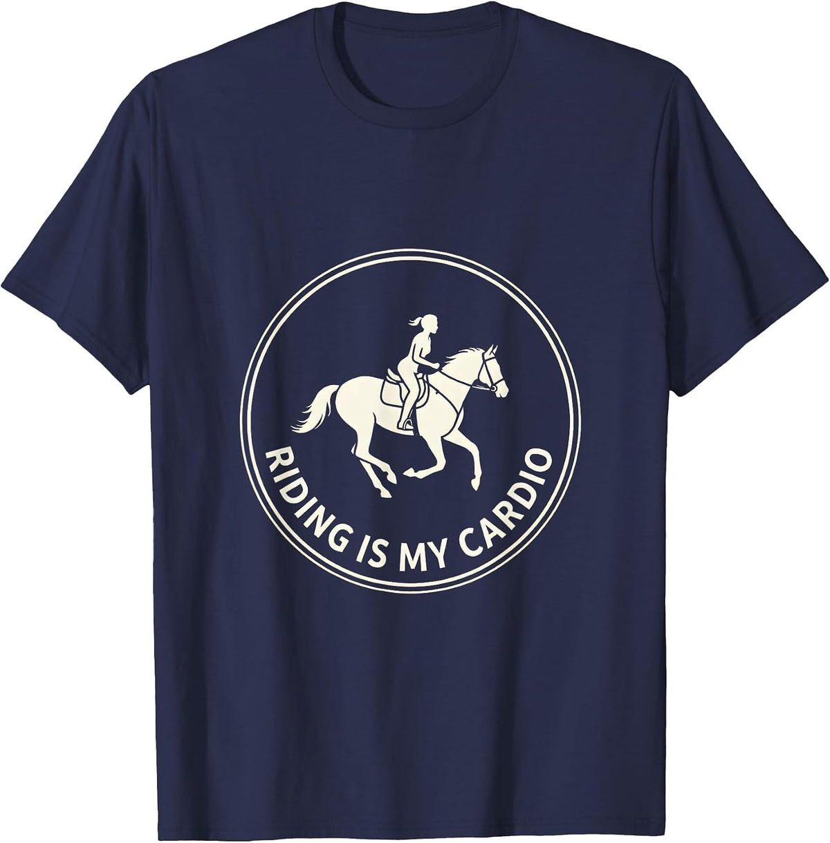 Riding Is My Cardio Equestrian Design T-Shirt - Navy Blue