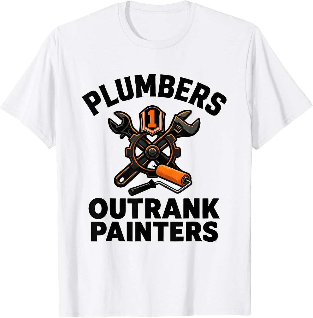 Men's Plumbers Outrank Painters Funny Plumber Occupation Humor T-Shirt - White