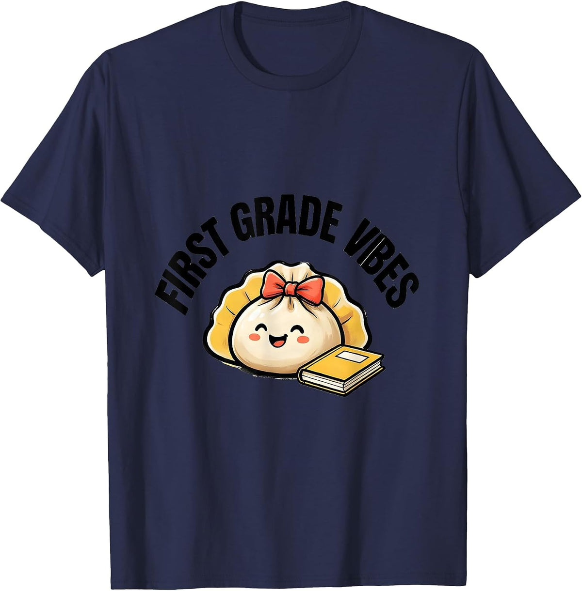 First Grade Vibes Cute Dumpling Back to School Girl Teacher T-Shirt - Navy Blue