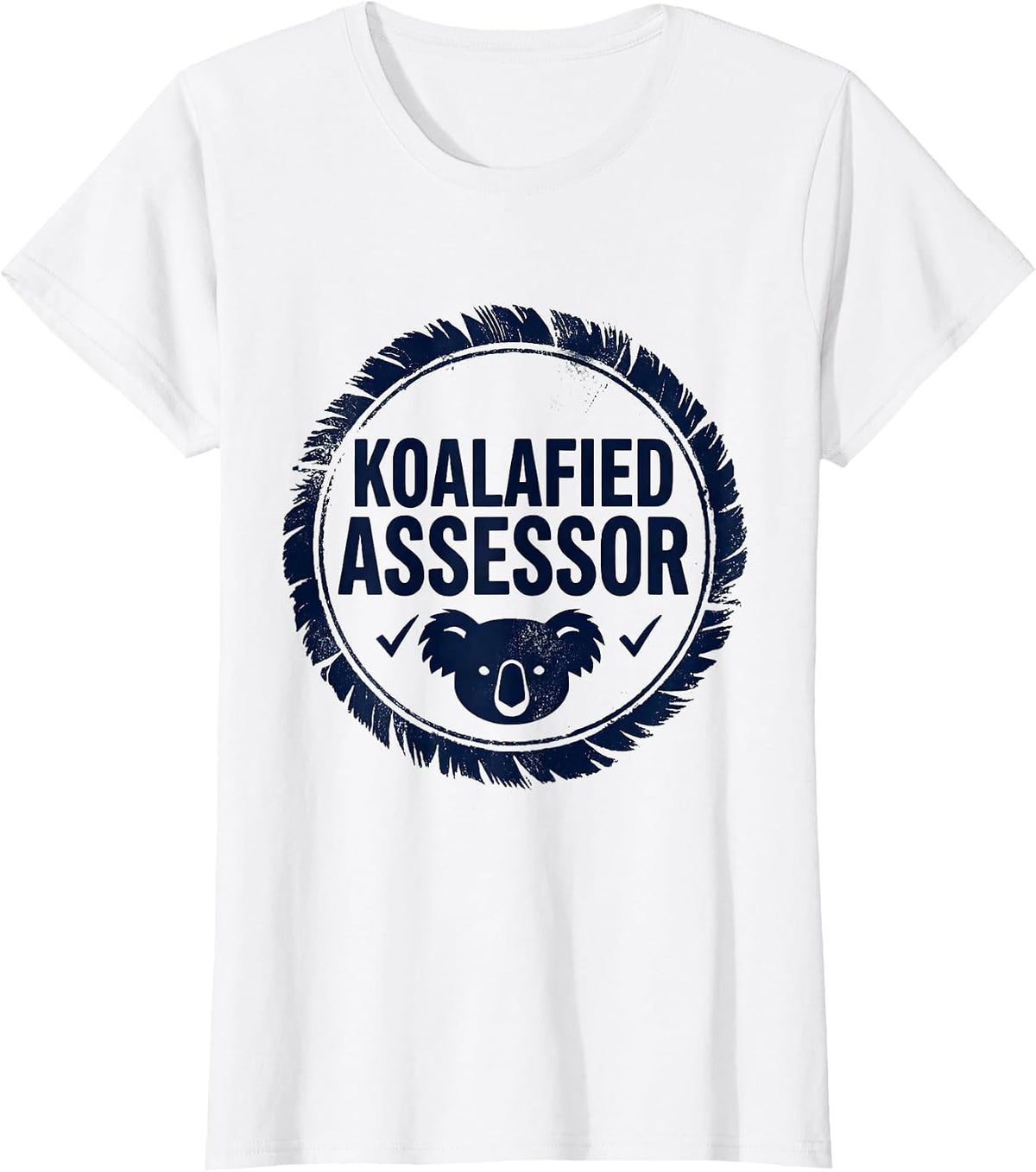 Koalafied Assessor Rubber Stamp Funny Koala Lover Gift T-Shirt - White