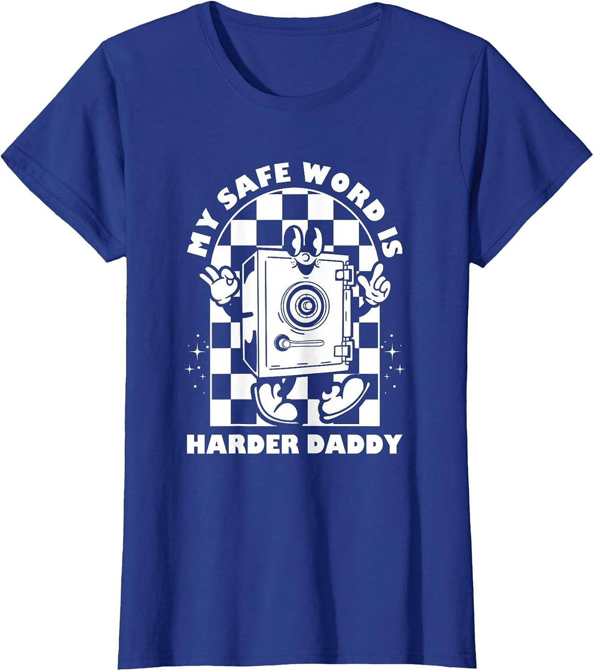 My Safe Word is Harder Daddy, Funny Meme T-Shirt - Royal Blue