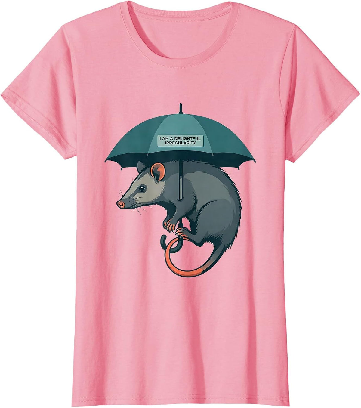 Women's I Am A Delightful Irregularity Funny Opossum Meme Animal T-Shirt - Pink