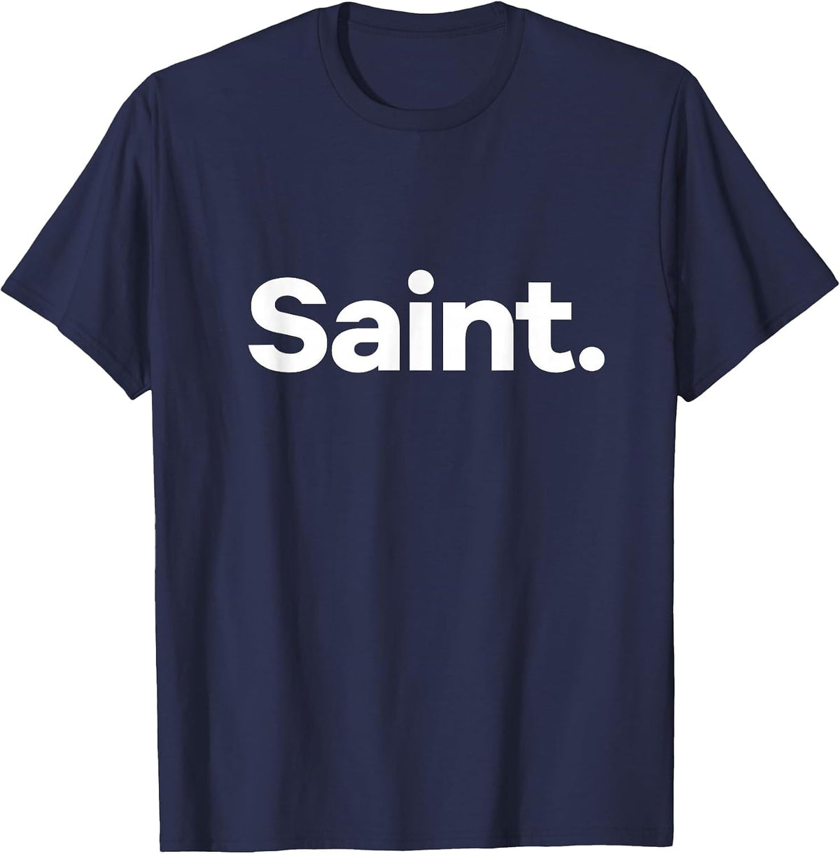 that Says Saint T-Shirt - Navy Blue
