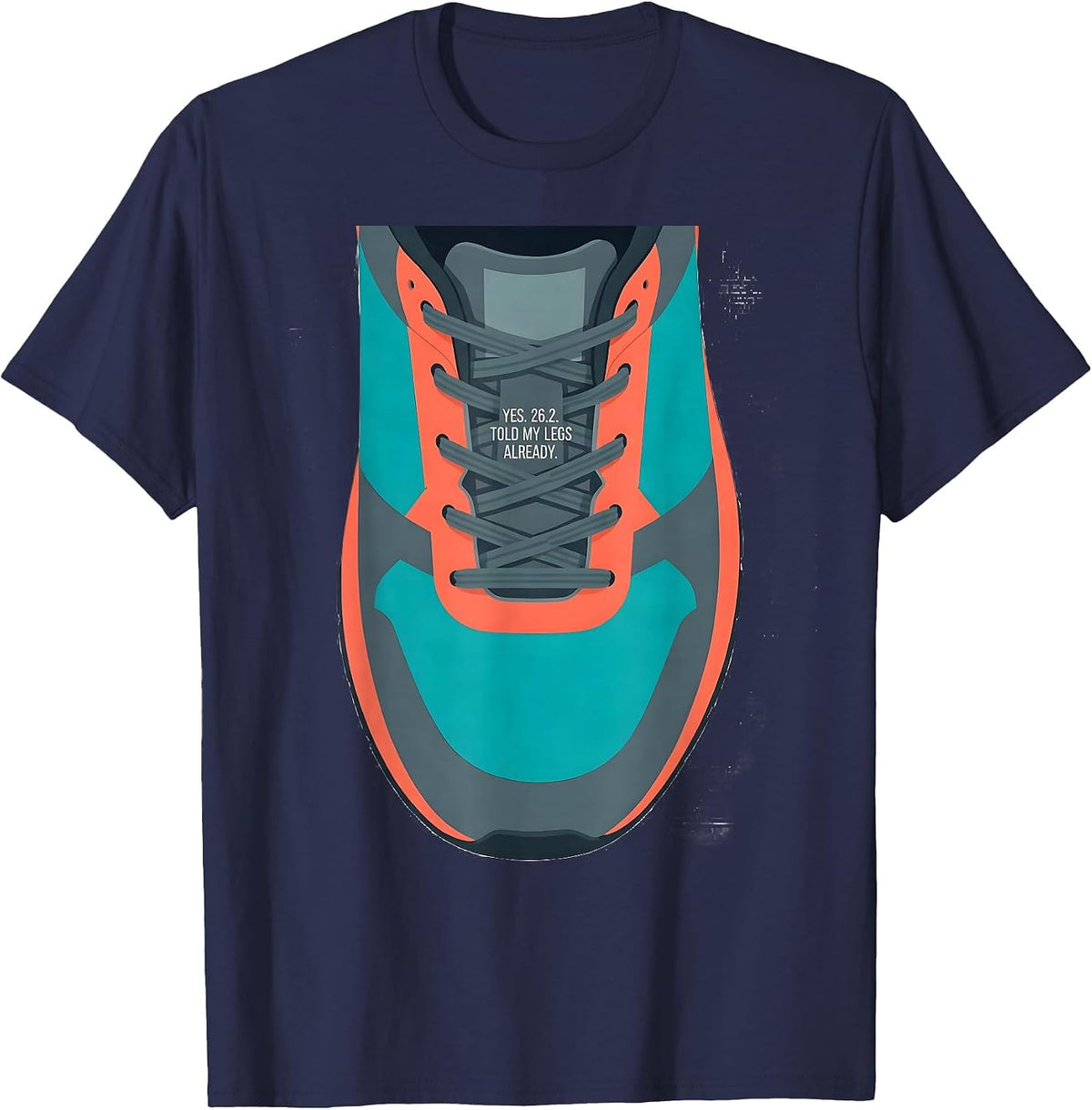 Yes 26.2 Told My Legs Already Funny Runner Marathon Gift T-Shirt - Navy Blue