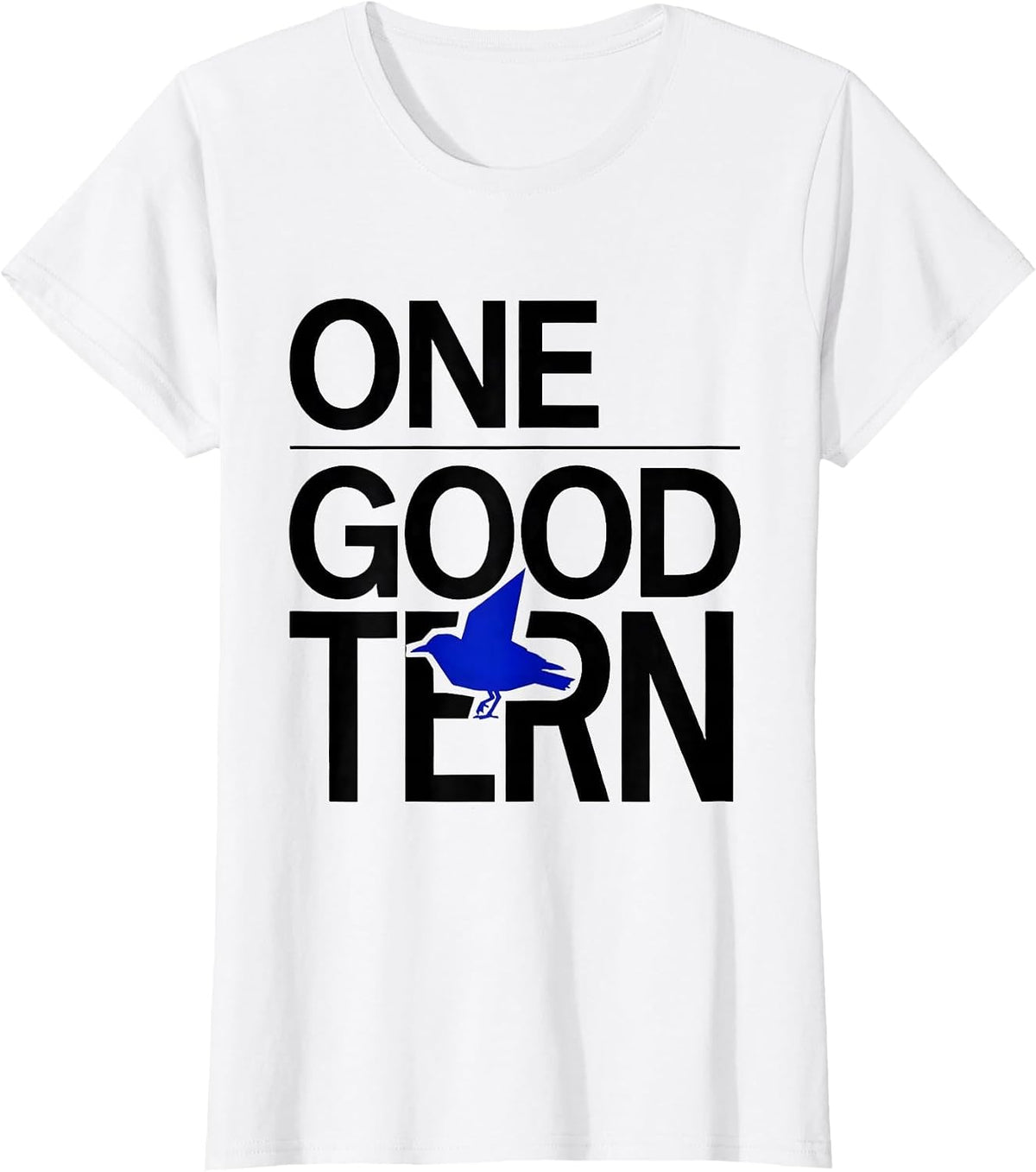 One Good Tern Funny Bird Watching Birding Bird Lover Gift T-Shirt - White