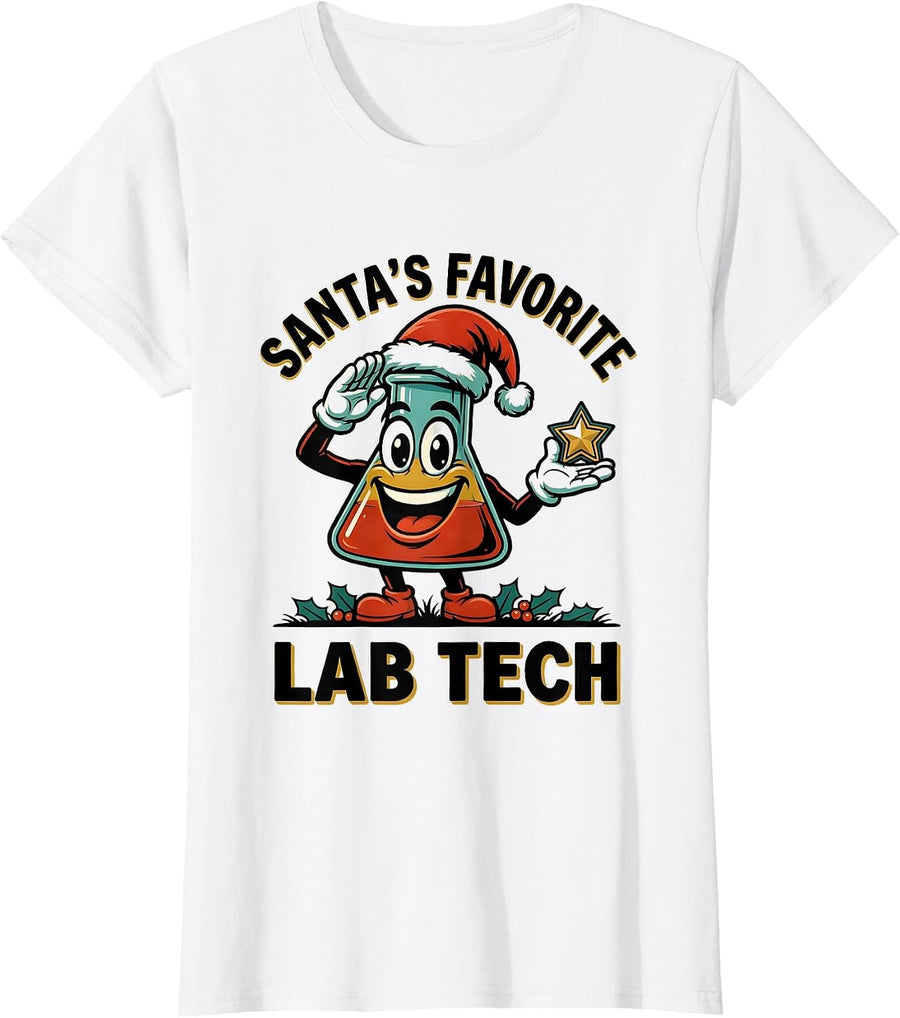 Women's Santa's Favorite Lab Tech Funny Pharmacy Technician T-Shirt - White