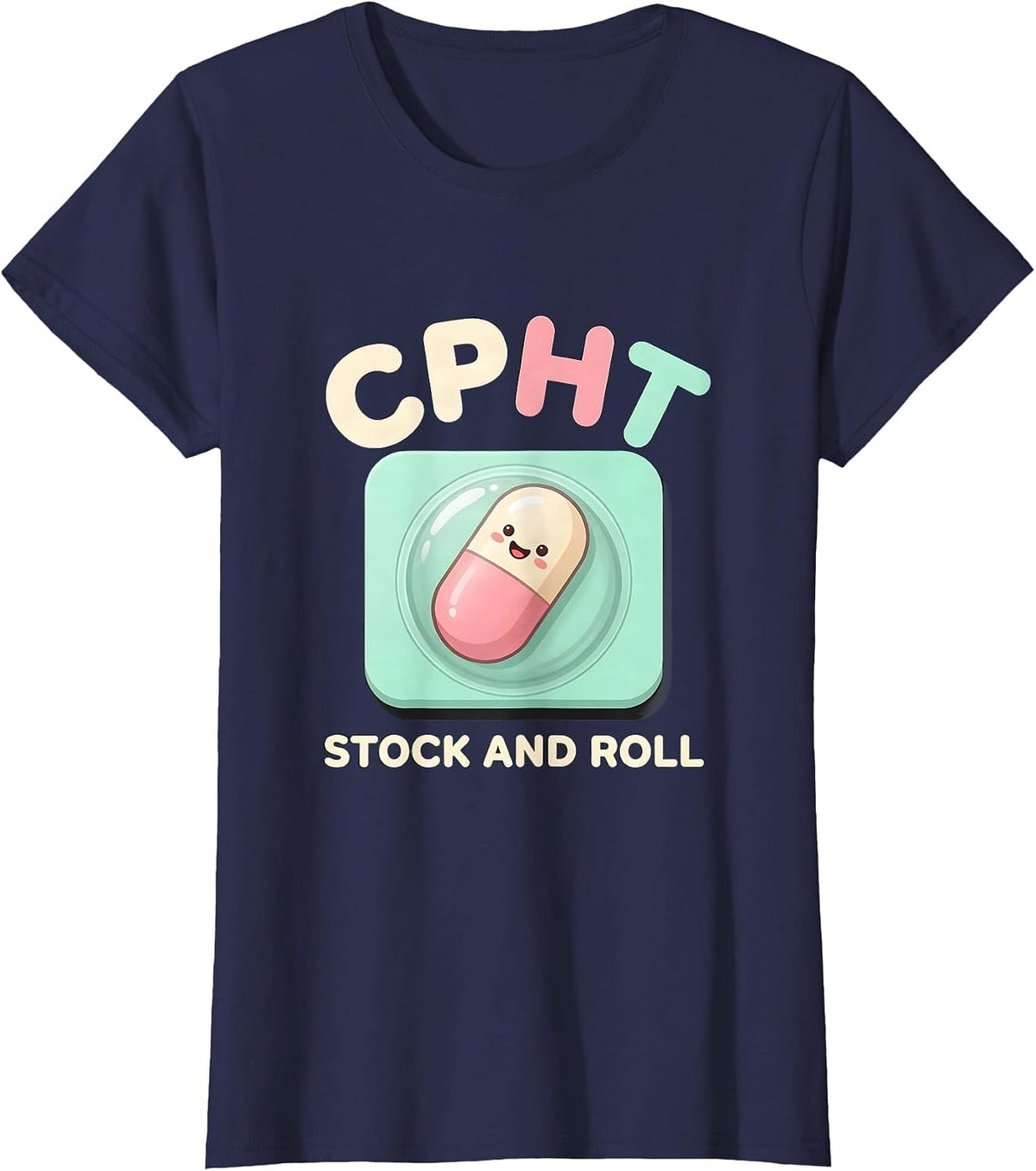 Women's CPhT Stock And Roll Cute Kawaii Pharmacy Technician Gift T-Shirt - Navy Blue