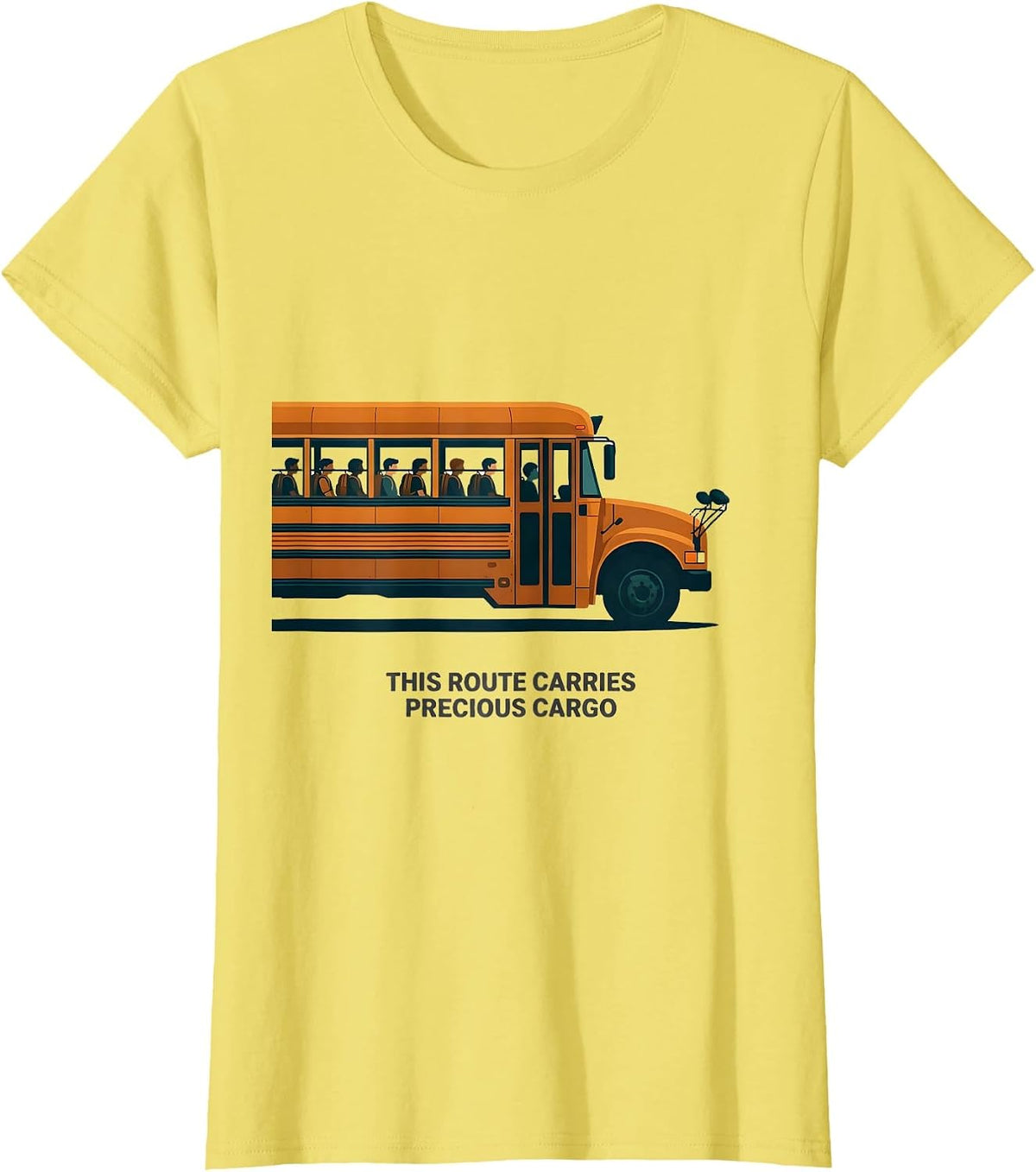 Women's This Route Carries Precious Cargo Funny School Bus Driver T-Shirt - Lemon Yellow