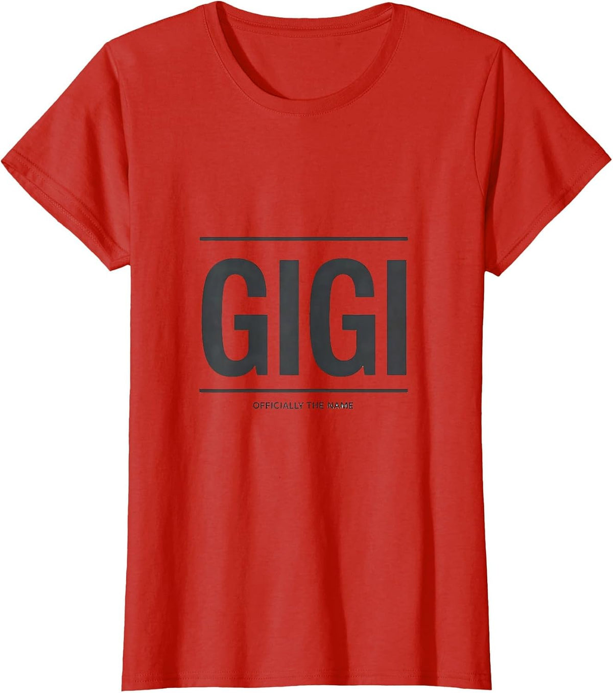 Women's Gigi Officially The Name Funny Grandma Gift Mother's Day T-Shirt - Red