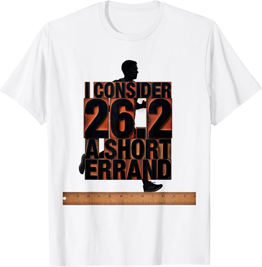 Men's I Consider 26.2 A Short Errand Funny Runner Marathon Gift T-Shirt - White