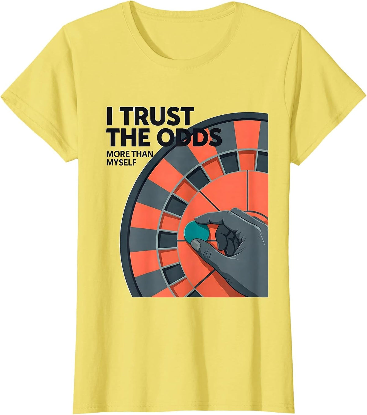 I Trust The Odds More Than Myself Funny Gambling Poker T-Shirt - Lemon Yellow