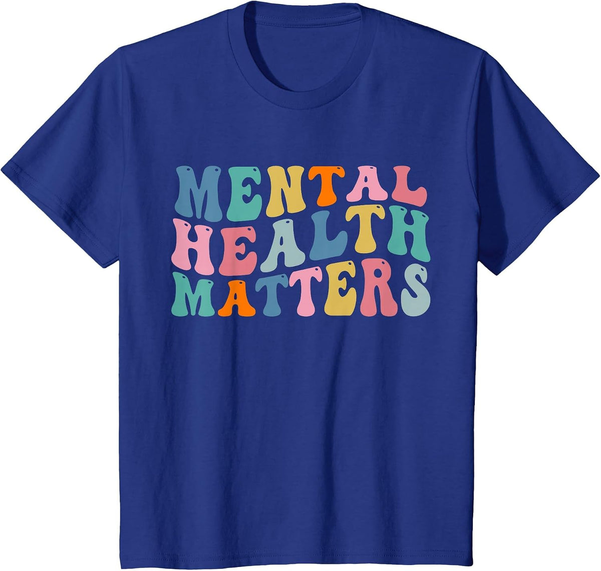 Mental Health Awareness Mental Health Matters T-Shirt - Royal Blue