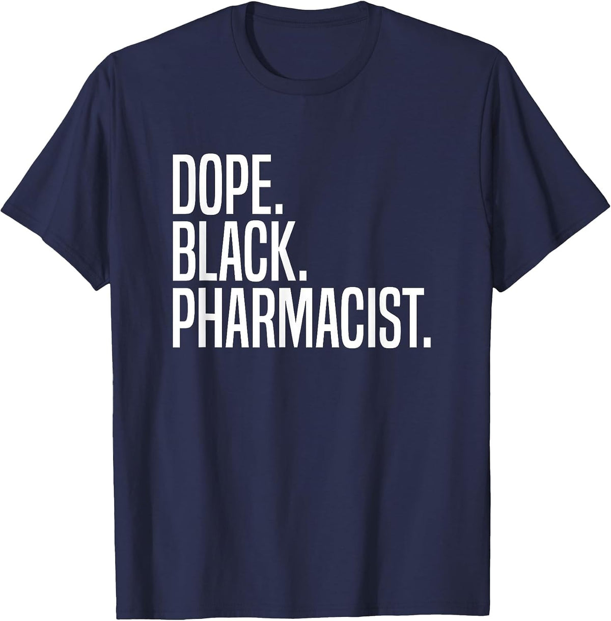 Dope Black Pharmacist T-Shirt - Navy Blue