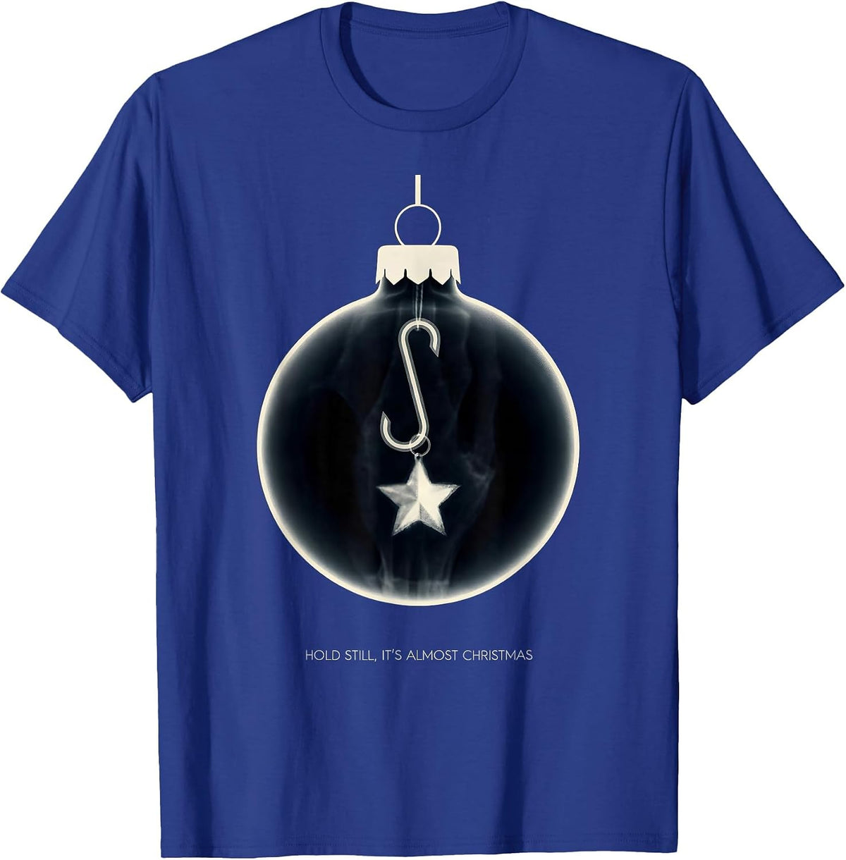 Hold Still It's Almost Christmas Funny Medical Tech T-Shirt - Royal Blue