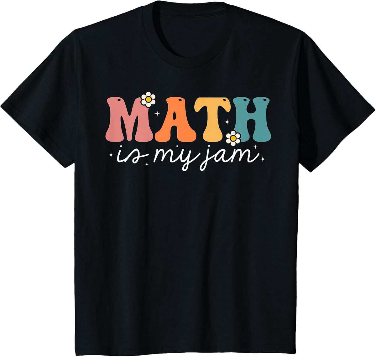 Groovy Math Teacher Math is My Jam T-Shirt - Black