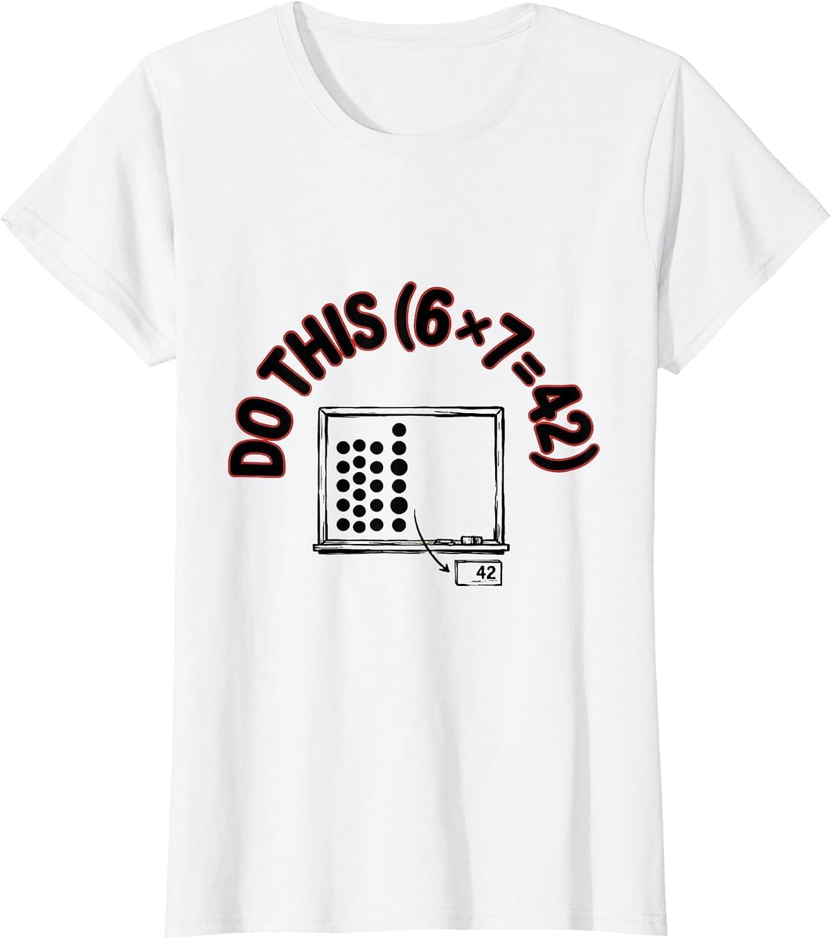 DO THIS 6 7 Funny Math Teacher Meme PEMDAS Elementary Joke T-Shirt - White