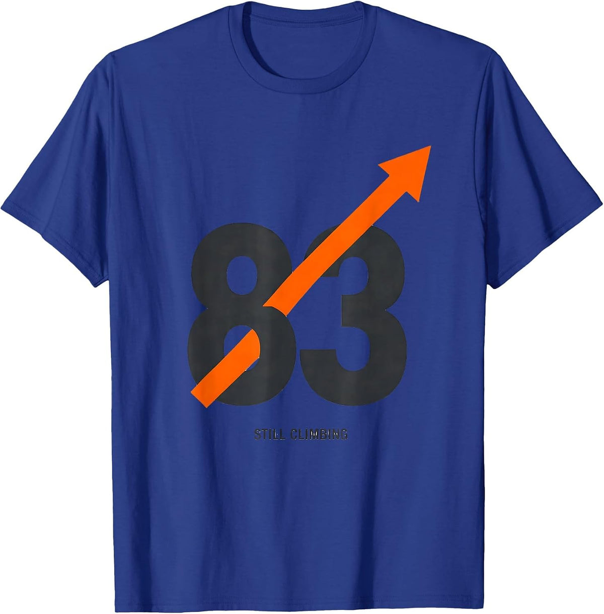 Men's 83 And Still Climbing Funny Milestone Birthday Gift T-Shirt - Royal Blue