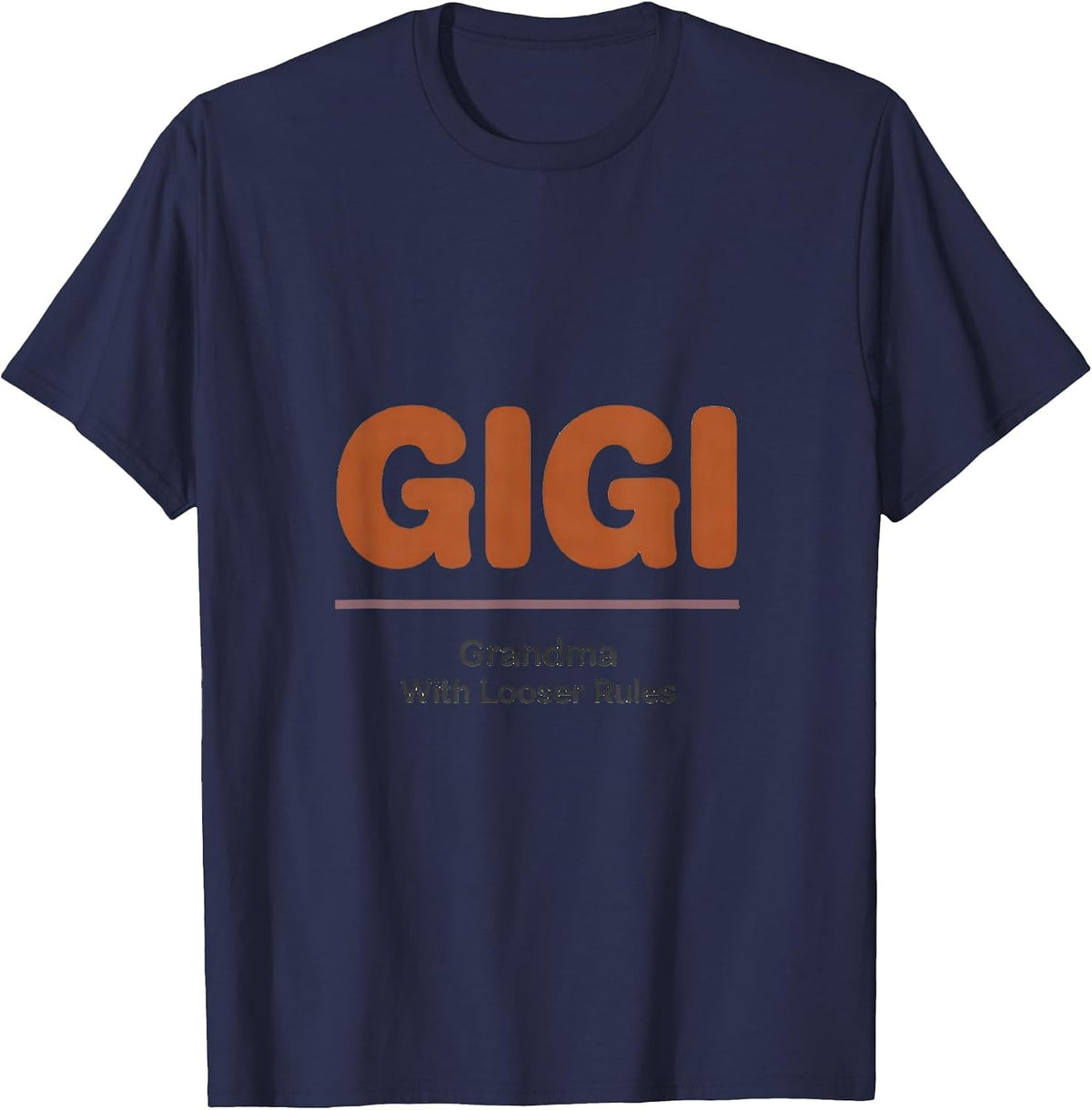 Men's Gigi Grandma With Looser Rules Funny Grandmother Gift T-Shirt - Navy Blue