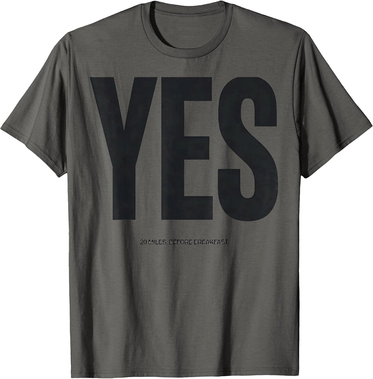 Yes 20 Miles Before Breakfast Funny Runner Marathon Gift T-Shirt - Asphalt Grey