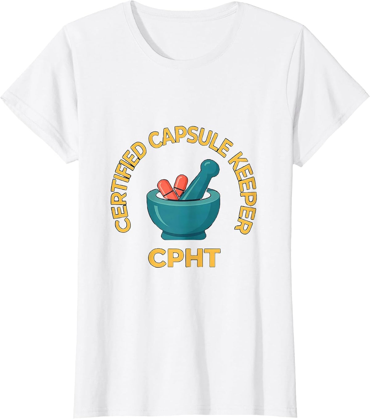Certified Capsule Keeper CPhT Funny Pharmacy Tech Humor T-Shirt - White