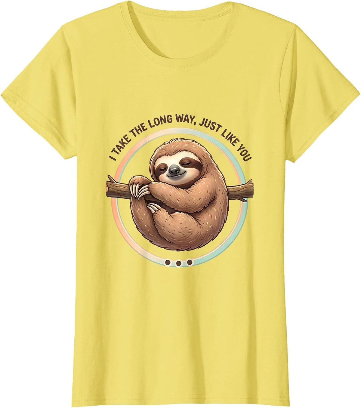 I Take The Long Way, Just Like You Cute Kawaii Sloth Lover T-Shirt - Lemon Yellow