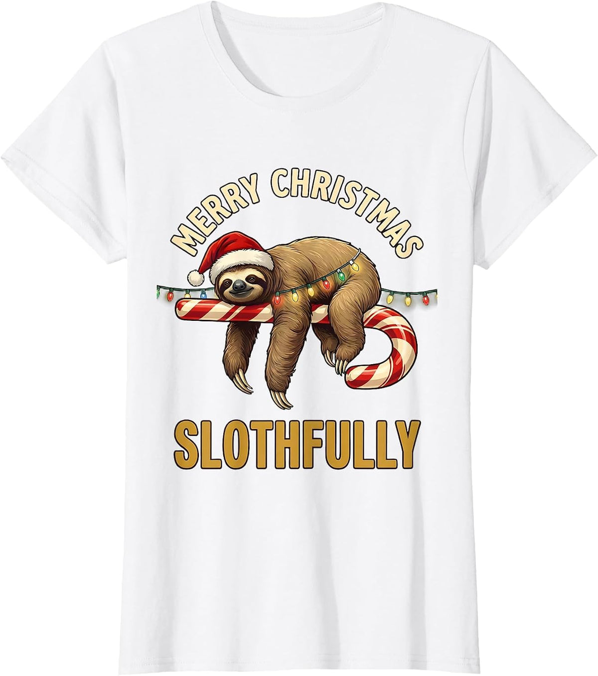 Women's Merry Christmas, Slothfully Funny Sloth Lover Christmas T-Shirt - White