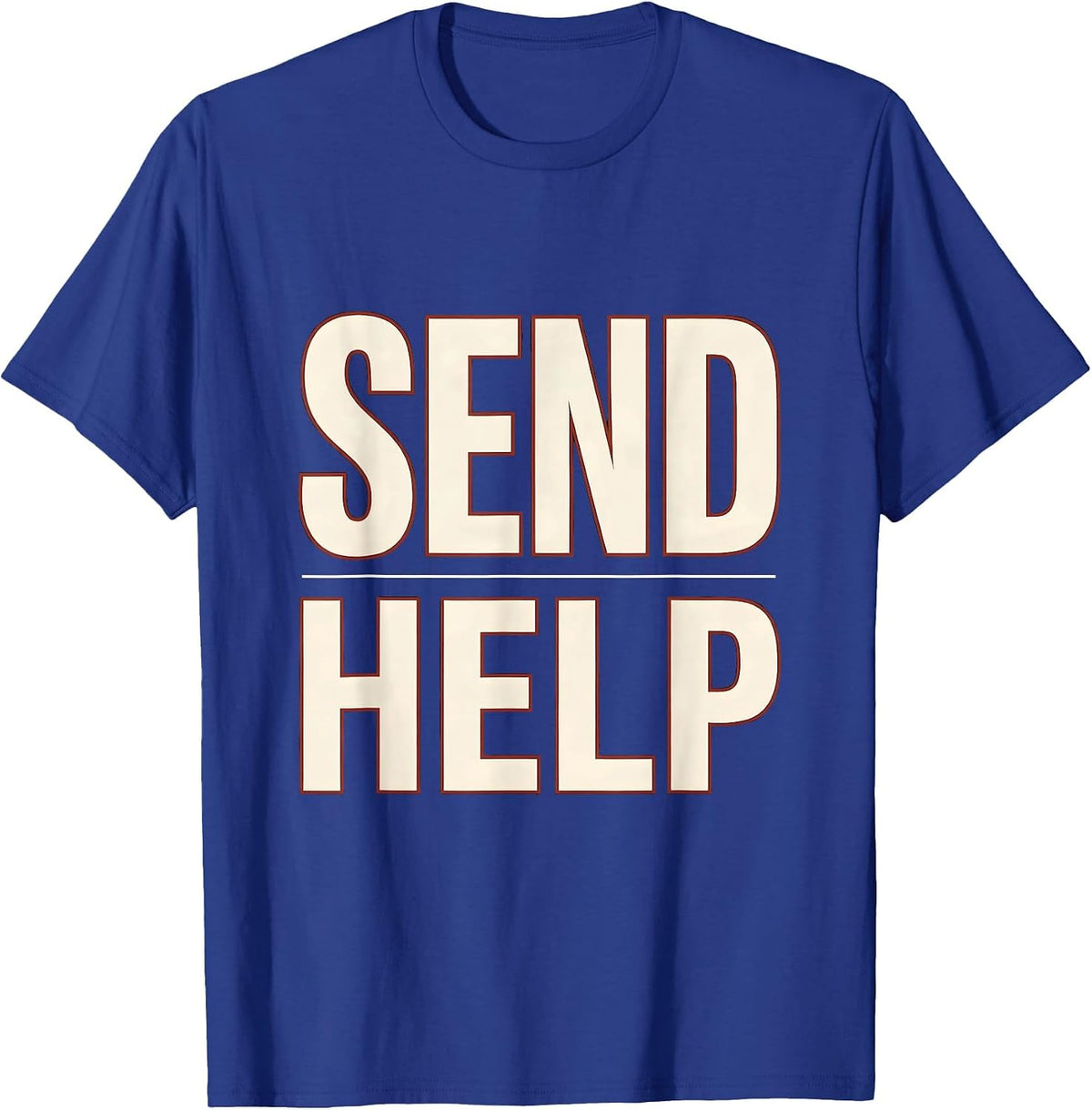 Men's Send Help Funny Rock Climbing Bouldering Gift T-Shirt - Royal Blue
