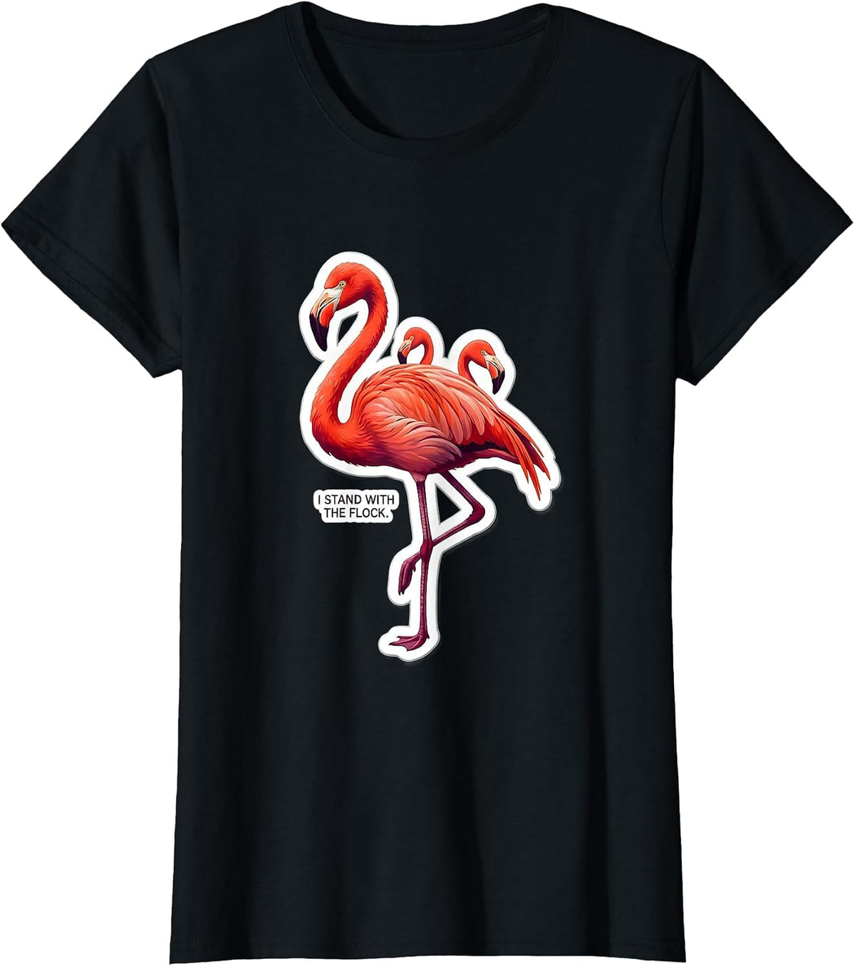 I Stand With The Flock Funny Flamingo Bird Lover Humor T-Shirt - Black