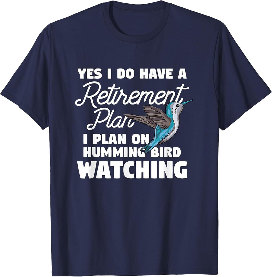 Yes I Do Have A Retirement Plan Quote for Hummingbird Lover T-Shirt - Navy Blue