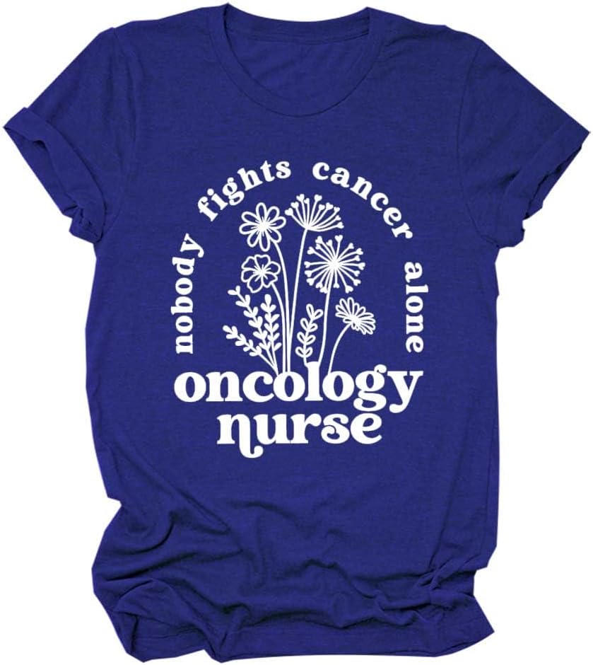 Oncology Nurse Shirt, Nobody Fights Cancer Alone T-Shirt Women Pediatric Oncologist Hematology Tees OCN Nursing Tops - Blue